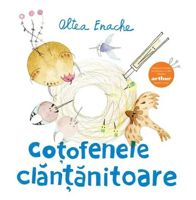 Coțofenele clănțănitoare - Hardcover - Oltea Enache