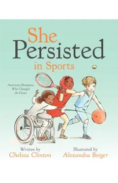 She Persisted in Sports: American Olympians Who Changed the Game