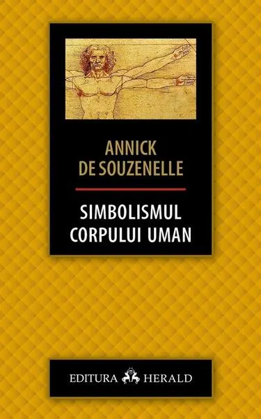 Simbolismul corpului uman - Paperback brosat - Annick De Souzenelle