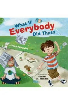 What If Everybody Did That?