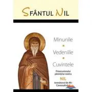 Minunile, vedeniile si cuvintele Preacuviosului parintelui nostru Nil Izvoratorul de Mir Cavsocalivitul