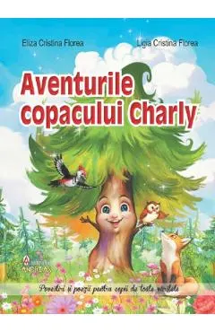 Aventurile copacului Charly si alte povestiri incantatoare