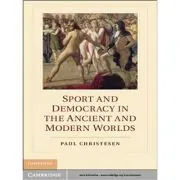 Sport and Democracy in the Ancient and Modern Worlds