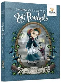 S-o oprească cineva pe Ivy Pocket! - Volumul 2 - Paperback brosat - Caleb Krisp