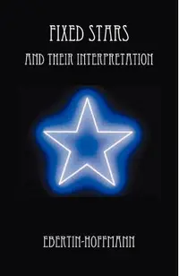 Fixed Stars and Their Interpretation
