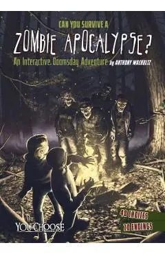 Can You Survive a Zombie Apocalypse?: An Interactive Doomsday Adventure