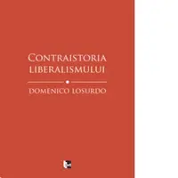 Contraistoria liberalismului