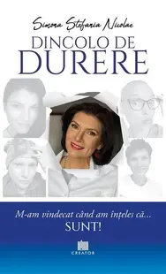 Dincolo de durere - Paperback brosat - Simona Ștefania Nicolae