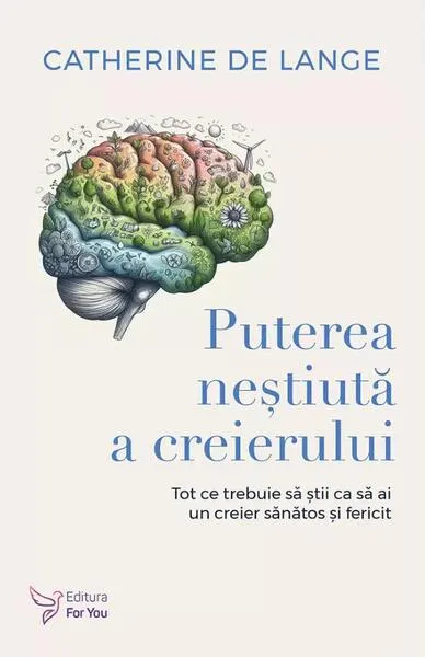 Puterea neștiută a creierului - Paperback brosat