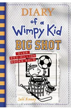 Big Shot (Diary of a Wimpy Kid Book 16)