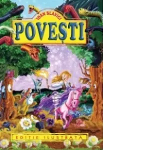 Povesti Ioan Slavici (Editie ilustrata)