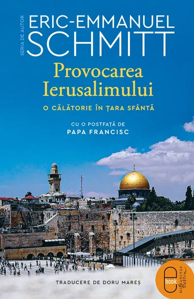 Provocarea Ierusalimului. O călătorie în Țara Sfântă (ebook)