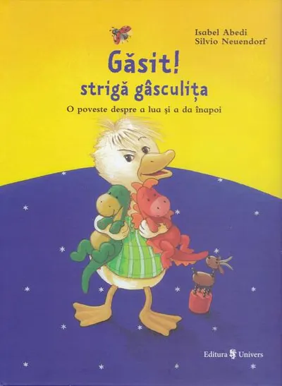 Găsit! strigă gâsculița / Pierdut! strigă căprița - Hardcover - Isabel Abedi