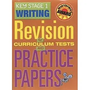 Key Stage 1 Writing: Revision for Curriculum Tests and Practice Papers