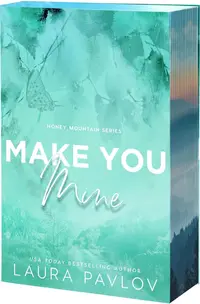 Make You Mine
