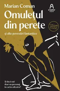 Omulețul din perete - Paperback brosat - Marian Coman