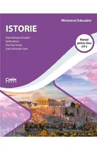 Istorie - Clasa 5 - Manual - Maria Mariana Gheorghe, Vasile Ionescu, Irina Ema Savuta, Aurel Constantin Soare