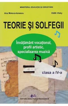 Teorie si solfegii - Clasa 4 - Manual