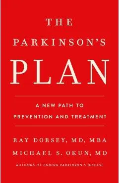 The Parkinson's Plan: A New Path to Prevention and Treatment