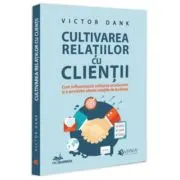Cultivarea relatiilor cu clientii