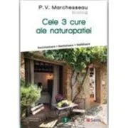 Cele 3 cure ale naturopatiei