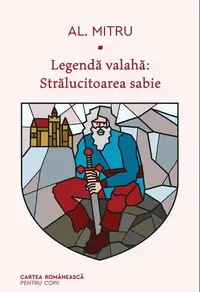 Legenda valaha. Stralucitoarea sabie