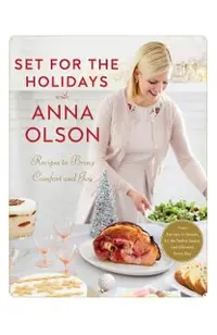 Set For The Holidays With Anna Olson