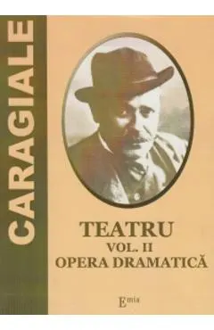 Teatru Vol.2: Opera dramatica