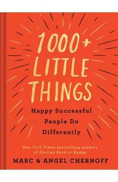 1000+ Little Things Happy Successful People Do Differently