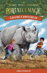 Salvarea rinocerilor. Portalul Magic nr. 29 - Paperback brosat - Mary Pope Osborne