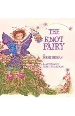 The Knot Fairy: Winner of 7 Children's Picture Book Awards: Who Tangled My Hair While I Was Sleeping? For Kids Ages 3-7