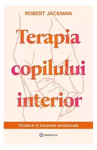 Terapia copilului interior - Paperback brosat - Robert Jackman