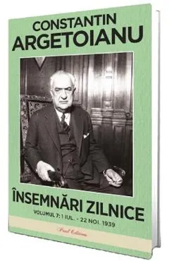 Insemnari zilnice Vol.7: 1 iulie - 22 noiembrie 1939