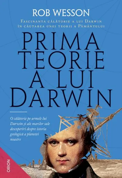 Prima teorie a lui Darwin - Paperback brosat - Rob Wesson