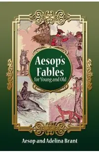 Aesop's Fables for Young and Old: Parallel Translation German-english Simplified Version for Level A2