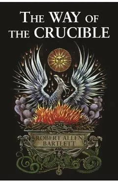 The Way of the Crucible