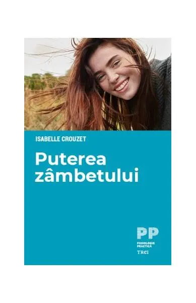 Puterea zâmbetului - Paperback brosat - Isabelle Crouzet