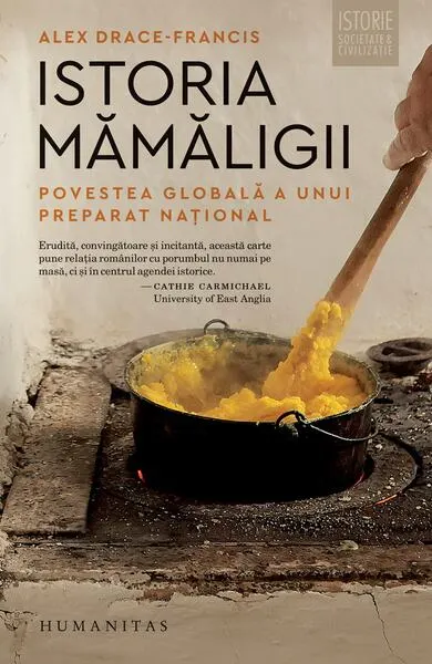 Istoria mămăligii - Paperback brosat - Alex Drace Francis