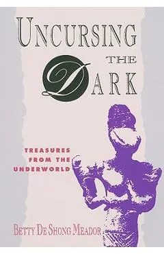 Uncursing the Dark: Treasures from the Underworld