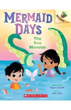 The Sea Monster: An Acorn Book (Mermaid Days #2)