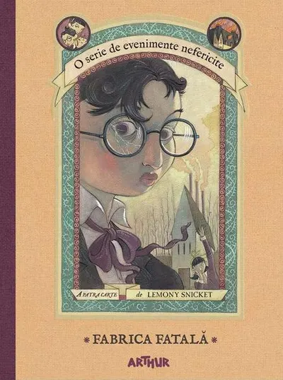Fabrica fatală. O serie de evenimente nefericite (Vol. 4) - Hardcover - Lemony Snicket