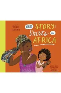 Our Story Starts in Africa