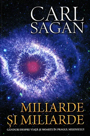 Miliarde si miliarde: ganduri despre viata si moarte in pragul mileniului