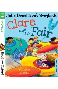 Read with Oxford: Stage 4: Julia Donaldson's Songbirds: Clar