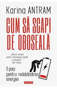 eBook Cum sa scapi de oboseala. 5 pasi pentru redobandirea energiei