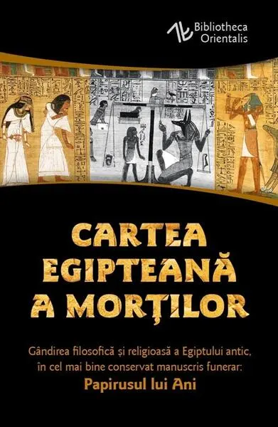 Cartea egipteană a morţilor - Paperback brosat - ***