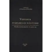 Vestirea Evangheliei mantuirii. Predici la duminicile de peste an