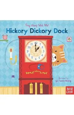 Hickory Dickory Dock: Sing Along with Me!