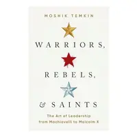 Warriors, Rebels, and Saints, Moshik Temkin
