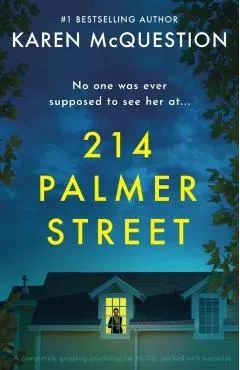 214 Palmer Street: A completely gripping psychological thriller packed with suspense